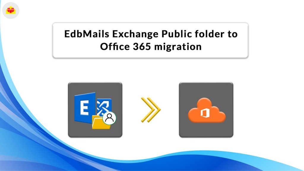 Exchange 2010 to 2019 migration with EdbMails